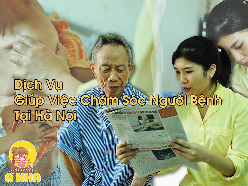 GiupGiúp Việc Chăm Sóc Người Bệnh Tại Hà Nội Viec Cham Soc Nguoi Benh Tai Ha Noi