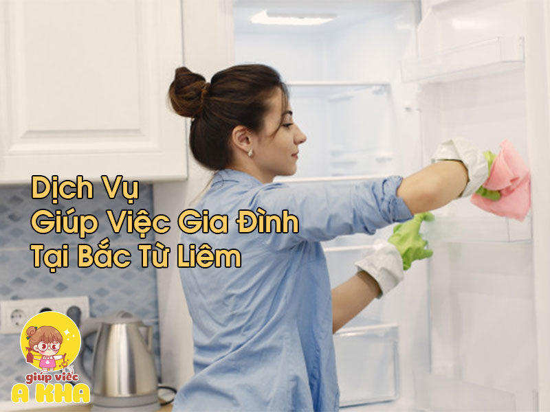 Giúp Việc Gia Đình Tại Bắc Từ Liêm