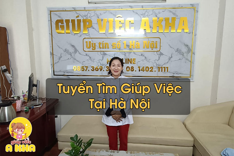 Tìm Giúp Việc Tại Hà Nội